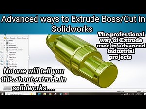 SolidWorks Extrude Boss & Cut in Advanced Ways | Master 3D Modelling Techniques
