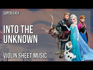 SUPER EASY Violin Sheet Music: How to play Into The Unknown by Idina Menzel