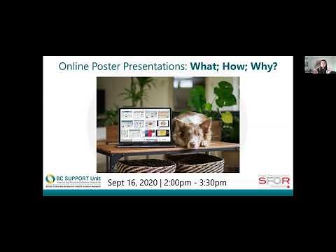 Online Poster Presentations: What; How; Why?
