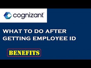 What to do after getting Employee ID from cognizant | Employee ID Benefits