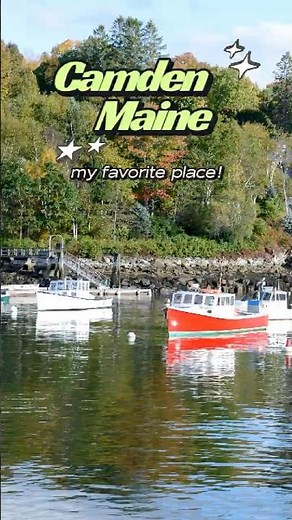 Camden, Maine: America’s Most Charming Harbor Town?
