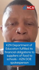 The KZN Department of Education says it's fulfilled its financial obligations to suppliers of food to schools. #eNCA #DStv403 | eNCAnews