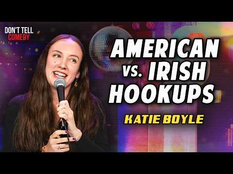 American vs. Irish Hookups | Katie Boyle | Stand Up Comedy