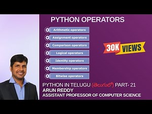 PYTHON IN TELUGU PART 21 - PYTHON OPERATORS IN TELUGU | OPERATORS IN PYTHON |