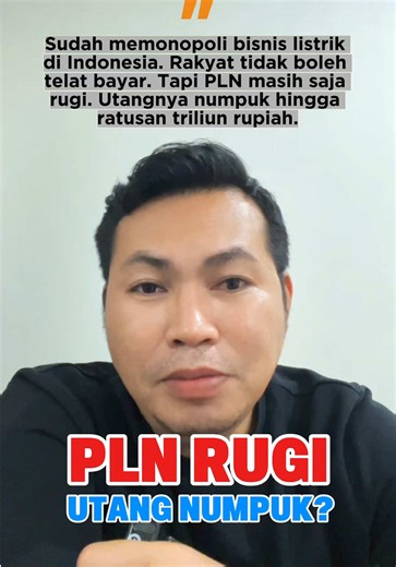 Mengungkap Kerugian dan Utang PLN di Masa Pemerintahan