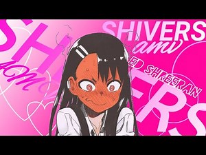 SHIVERS × Ed Sheeran 「AMV」 ANIME MV
