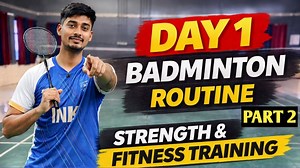 Badminton fitness routine day 1 with strength building tips part 2