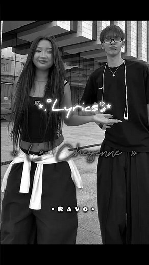 La Cheyenne new trend ~ #ravo #lyrics