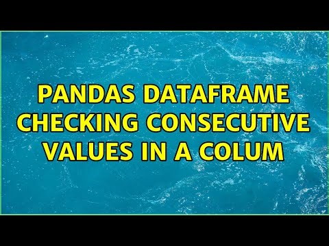 Pandas Dataframe Checking Consecutive Values in a colum