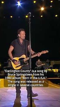 The story behind “Darlington County” by Bruce Springsteen