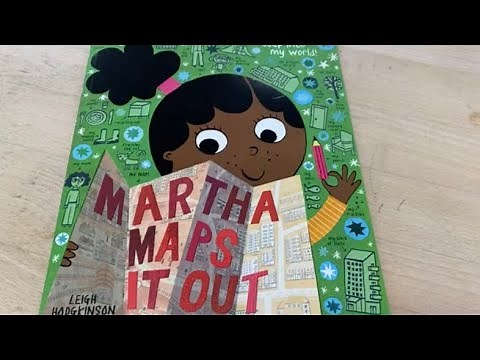 ‘Martha Maps it Out’ by Leigh Hodgkinson, Spring 2 Week 6