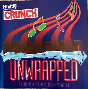 Various - Nestle Crunch Unwrapped: A Collection of Classic Hits - Volume 1