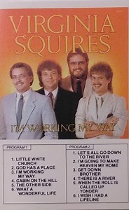 The Virginia Squires - I'm Working My Way