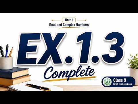 Ex. 1.3 Complete | Radicand, Index, Exponential Form & Radical Form | Class 9 Math | Sindh Board