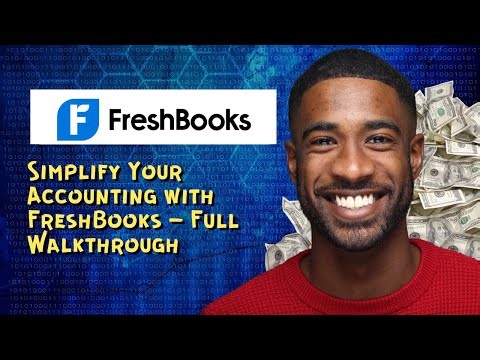 Simplify Your Accounting with FreshBooks Full Walkthrough