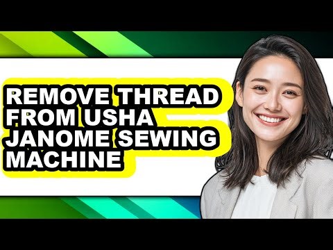 How to Remove Thread from Usha Janome Sewing Machine - Step by Step