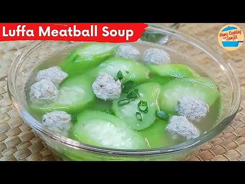 Easy Luffa Gourd with Meatballs Soup Recipe