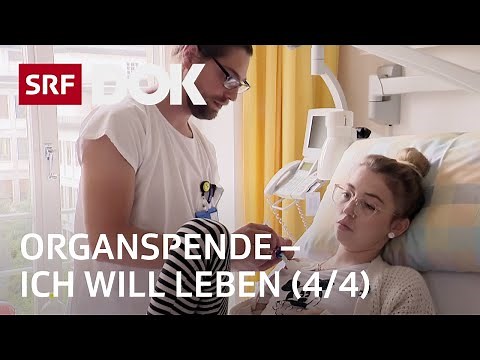 Organ donation – Between the hopes and fears of a transplant (4/4) | Documentary | SRF Dok