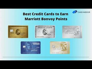 Best Credit Cards to Earn Marriott Bonvoy Points