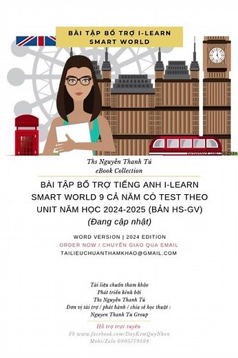 BÀI TẬP BỔ TRỢ TIẾNG ANH I-LEARN SMART WORLD 9 CẢ NĂM CÓ TEST THEO UNIT NĂM HỌC 2024-2025