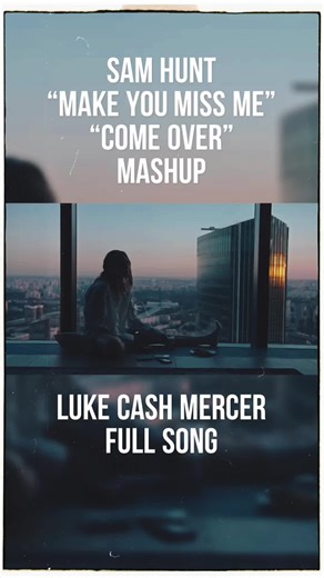 Luke Cash Mercer: Midnight Honey (Sam Hunt Mashup)