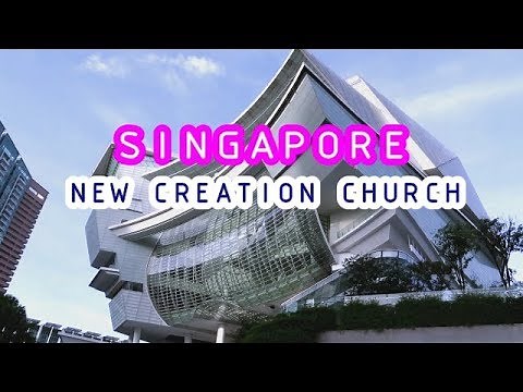 SINGAPORE NEW CREATION CHURCH