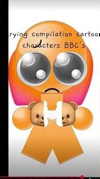 crying compilation cartoon characters BBC's