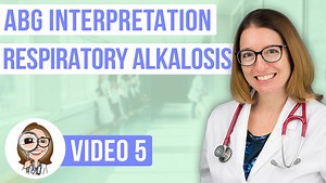ABG Interpretation for Nurses - Respiratory Alkalosis