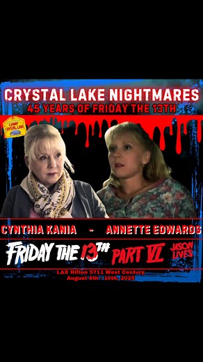 🔪💥 JUST ANNOUNCED! 💥🔪 CYNTHIA KANIA aka Annette Edwards from Friday the 13th Part VI: Jason Lives is slashing her way to Crystal Lake Nightmares! 🎬 Meet her in person — hear behind-the-scenes stories, grab a photo, and get your favorite Jason Lives merch signed! 📍Hilton LAX 📅 August 8th, 9th & 10th, 2025 🎟️ Vendor tables tickets going fast — LINK IN BIO 🩸 Don’t sleep… Jason never does. #CrystalLakeNightmares #CynthiaKania #AnnetteEdwards #JasonLives #FridayThe13thPart6 #HorrorConvention