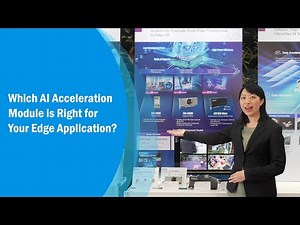 Which AI Acceleration Module is Right for Your Edge Application?, Advantech (EN)