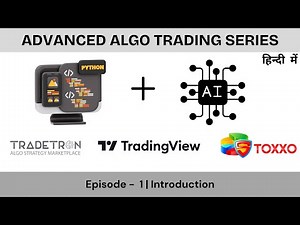 📈 Advanced Algo Trading Series: From Basics to Pro Level | Episode 1 | Introduction 🚀