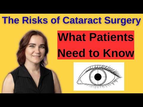 The Risks of Cataract Surgery - What All Patients Should Know