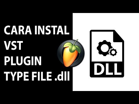 How to Install VST Plugin with .dll Extension in FL Studio (TUKIL # 002)