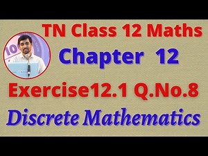 12th Maths Exercise 12.1 Q.No.8 Discrete Mathematics CHAPTER 12 – TN New Syllabus