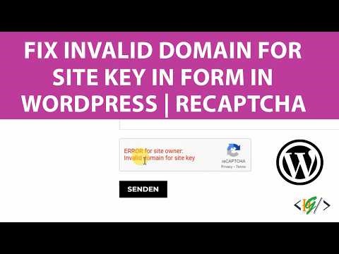 How to Fix Error Invalid Domain for Site Key in Form reCAPTCHA in WordPress | Error for Site Owner