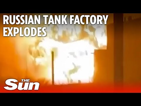 Russian tank factory rocked by massive explosion in latest blow to Putin