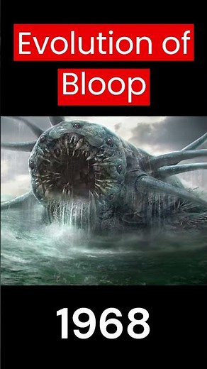 Evolution of Bloop sea monster #shorts #bloop #monster #creepy #ocean