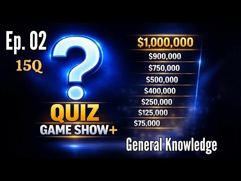 Quiz Game | General Knowledge | Ep. 02 | Can You Reach $1,000,000?