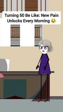 Turning 50 Be Like New Pain Unlocks Every Morning 😂 #gplus #animation