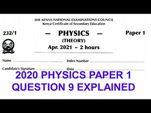 2020 KCSE PHYSICS PAPER 1 QUESTION 9