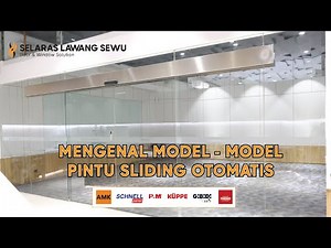 Mengenal Model - Model Pintu Sliding Otomatis