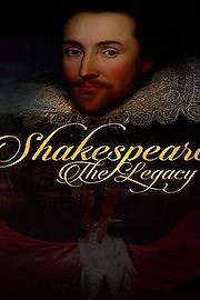 Shakespeare: The Legacy