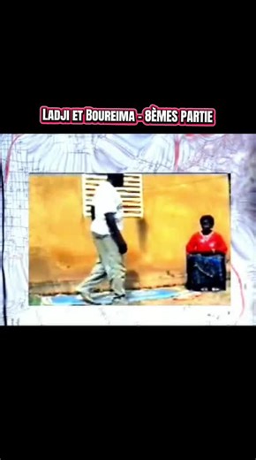 Ladji et Boureima - 8ÈMES PARTIE de la série