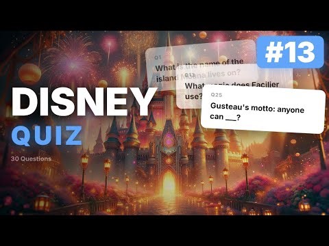30 Questions — How Well Do You Know Disney?