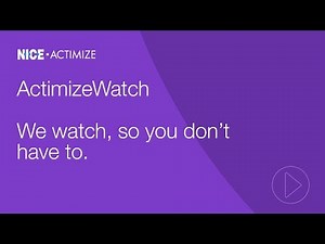 ActimizeWatch – We watch, so you don’t have to.