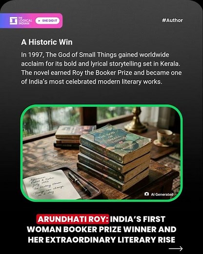 Arundhati Roy India’s First Woman Booker Prize Winner and Her Extraordinary Literary Rise