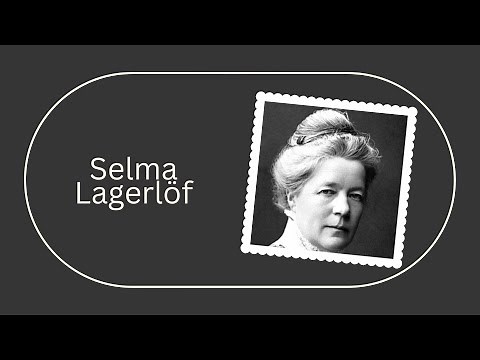 The Life and Legacy of Selma Lagerlöf: Sweden's Iconic Author
