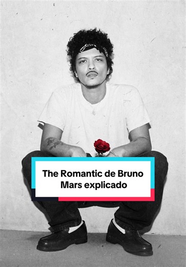 La revolución latina de Bruno Mars: The Romantic