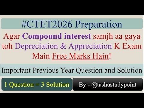 CTET PYQ |Depreciation trick in 30 sec |depreciation in maths |Compund interest |Exam Smart solution