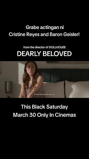 Dearly Beloved Official Trailer | March 30 Only In Cinemas Inspired by such great heart-wrenching relationship classics, Relasyon and Marriage Story, comes a deeply moving tale of how a couple with a blended family can keep their relationship from falling apart. The Official Trailer of 'DEARLY BELOVED'. Starring Cristine Reyes and Baron Geisler, two of this generation’s greatest actors, in a bitter-sweet drama helmed by Dollhouse creator, Marla Ancheta. Coming this Black Saturday, March 30 Only